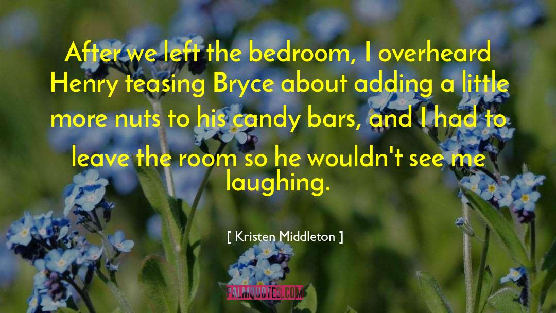 Teasing quotes by Kristen Middleton