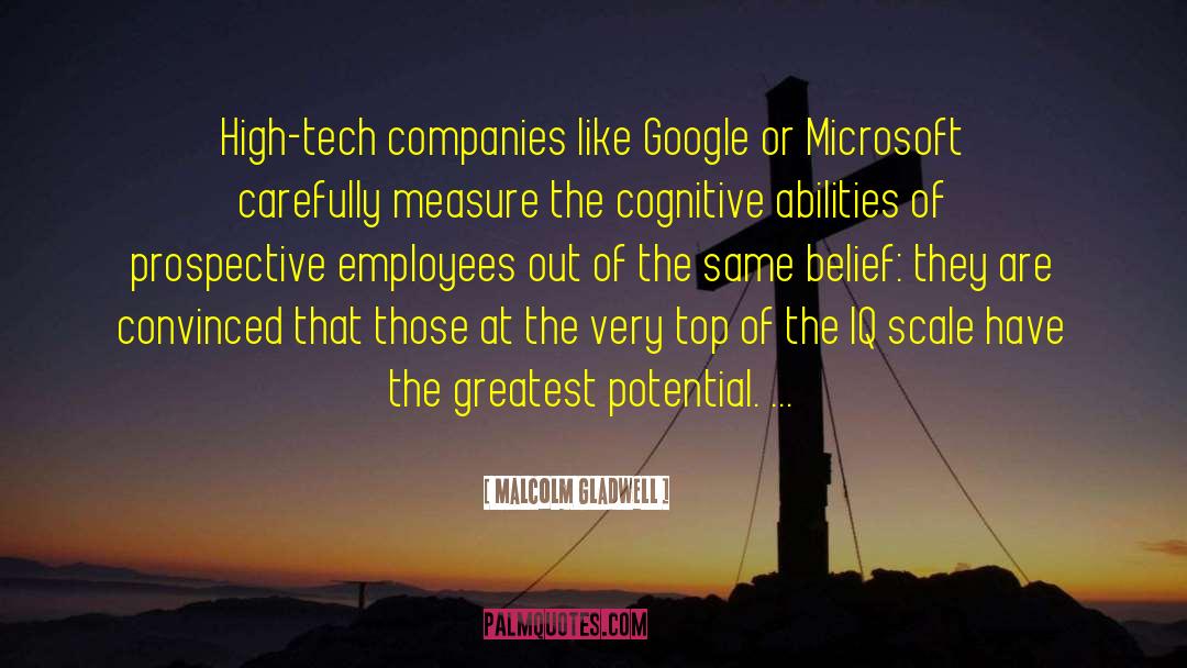 Tech Companies quotes by Malcolm Gladwell