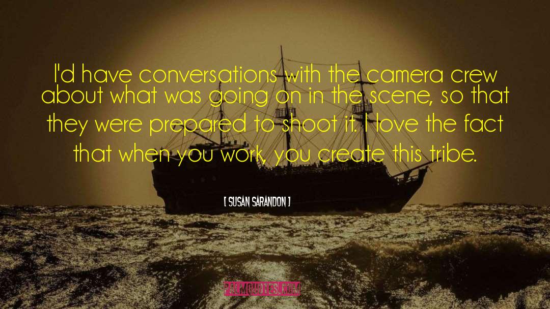 Tech Crew quotes by Susan Sarandon