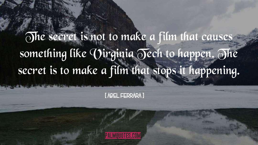 Tech quotes by Abel Ferrara