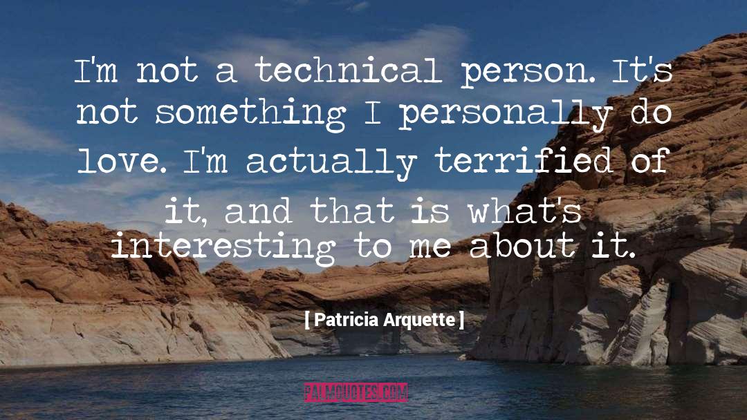 Technical Analysis quotes by Patricia Arquette