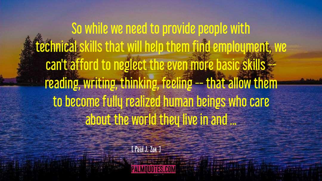 Technical Skills quotes by Paul J. Zak