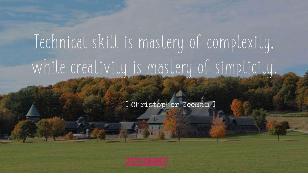 Technical Skills quotes by Christopher Zeeman