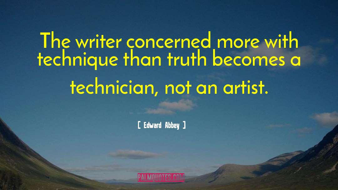 Technician quotes by Edward Abbey