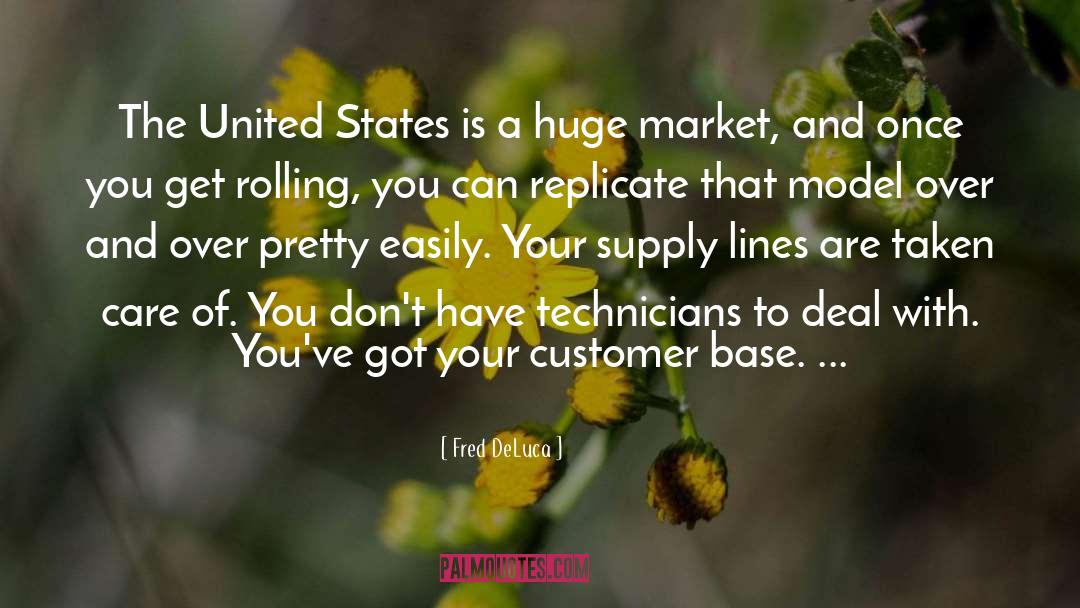 Technicians quotes by Fred DeLuca