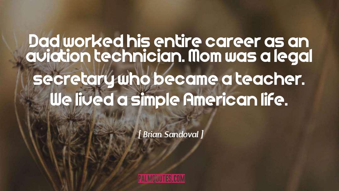 Technicians quotes by Brian Sandoval