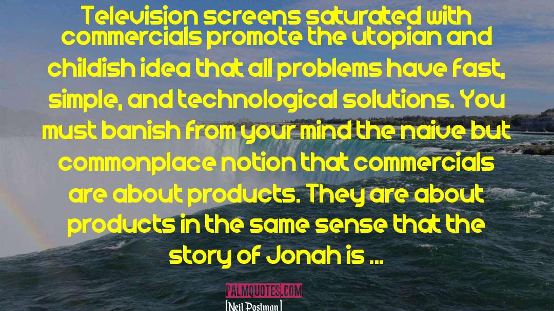 Technological Addiction quotes by Neil Postman