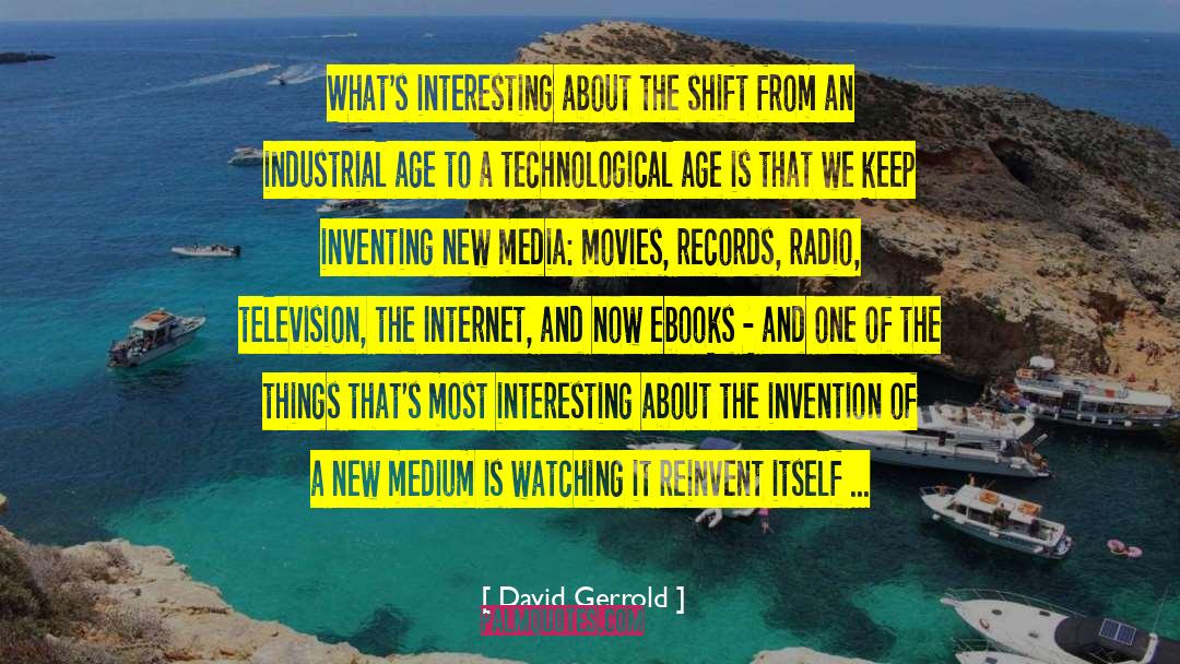 Technological Advancement quotes by David Gerrold
