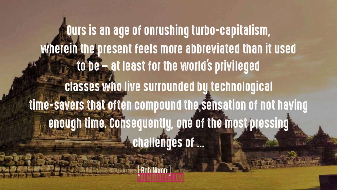 Technological Advancement quotes by Rob Nixon