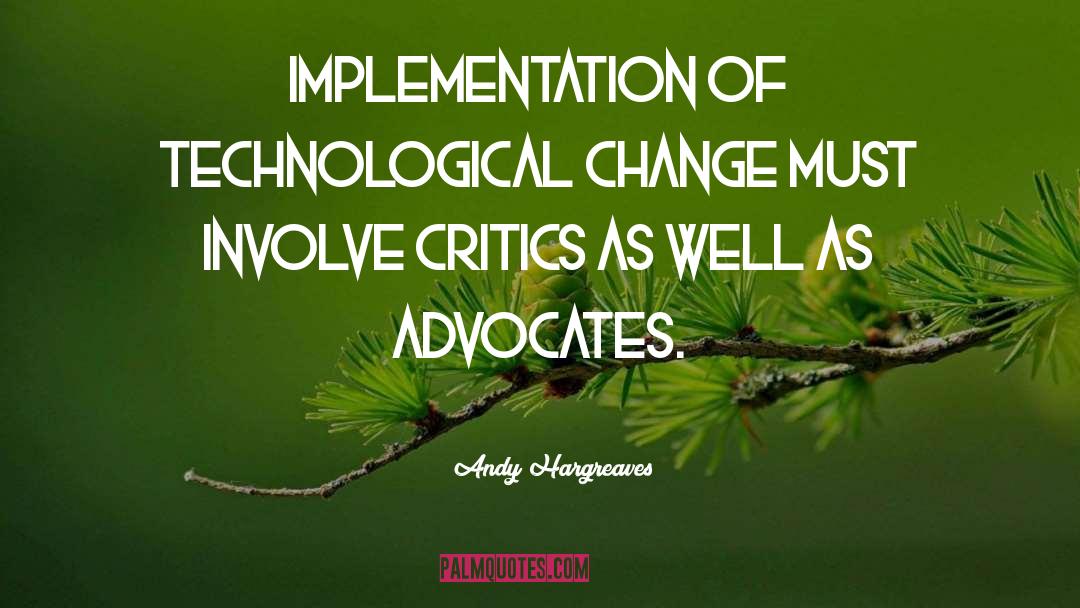 Technological Change quotes by Andy Hargreaves