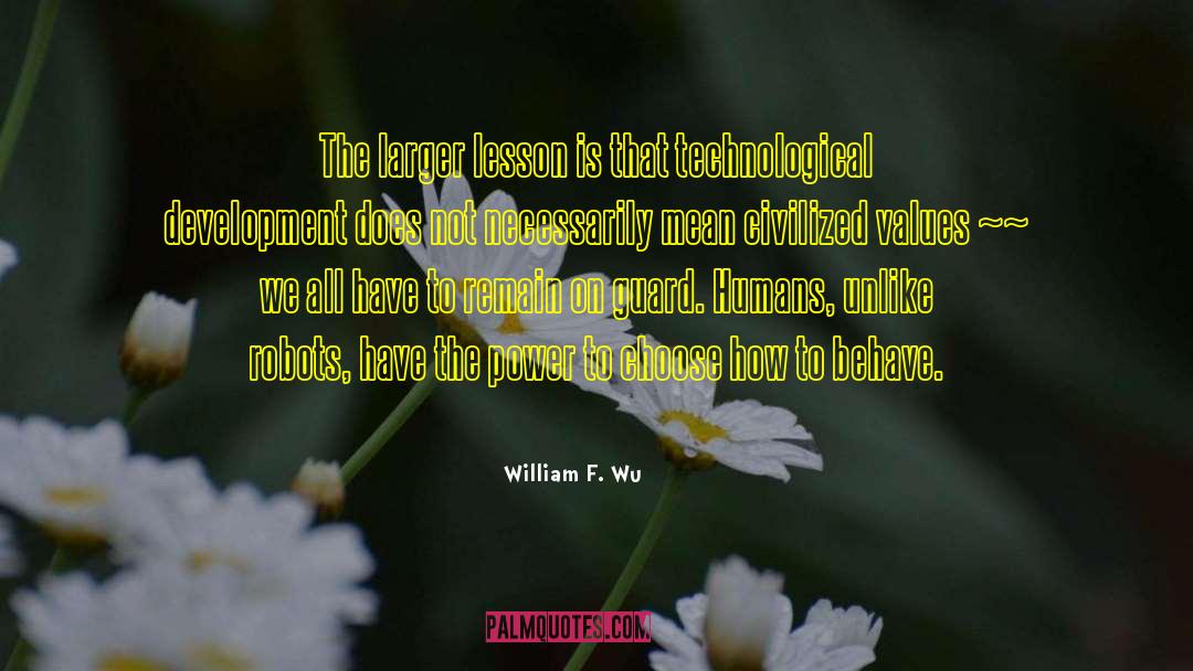 Technological Development quotes by William F. Wu