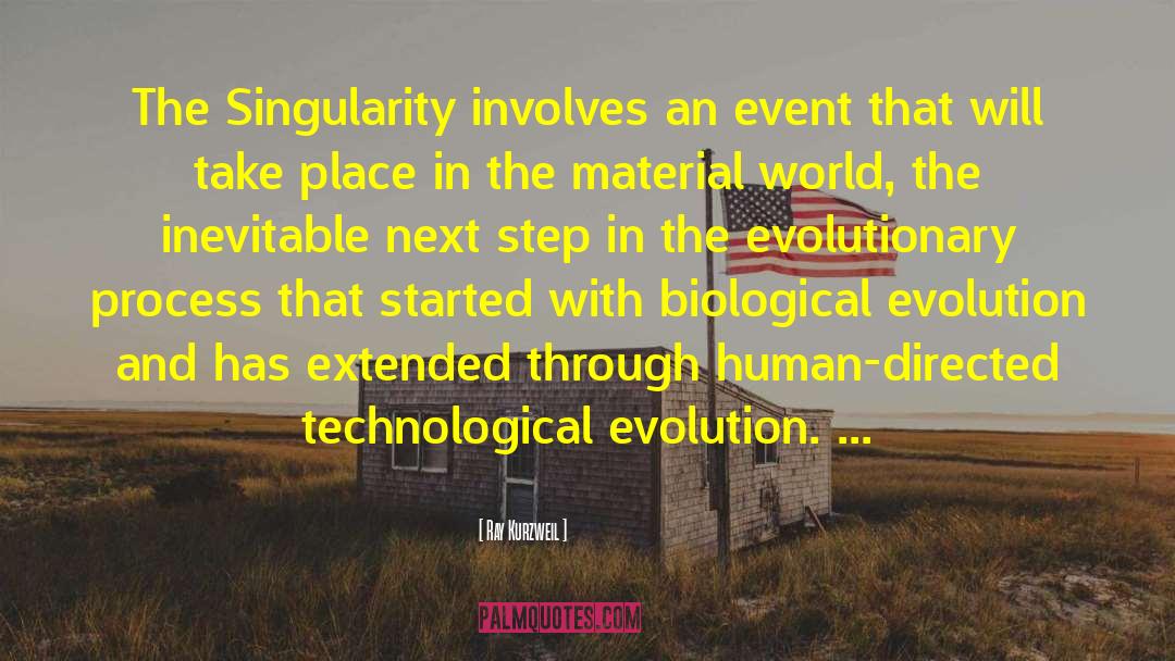 Technological Evolution quotes by Ray Kurzweil
