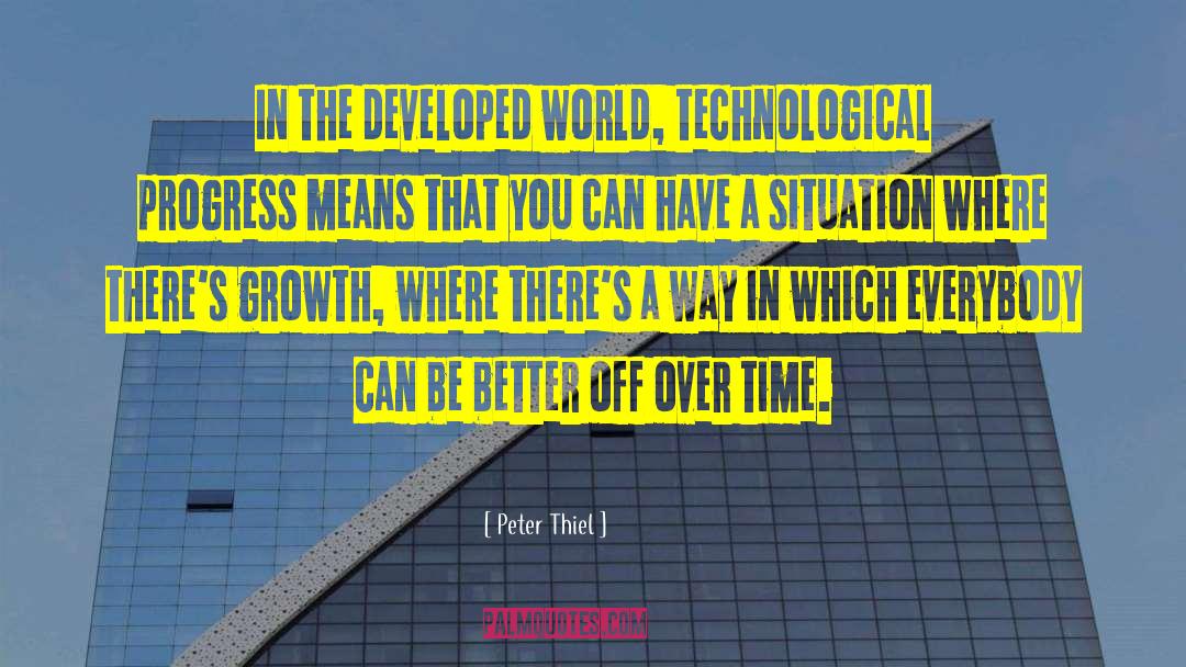 Technological Progress quotes by Peter Thiel