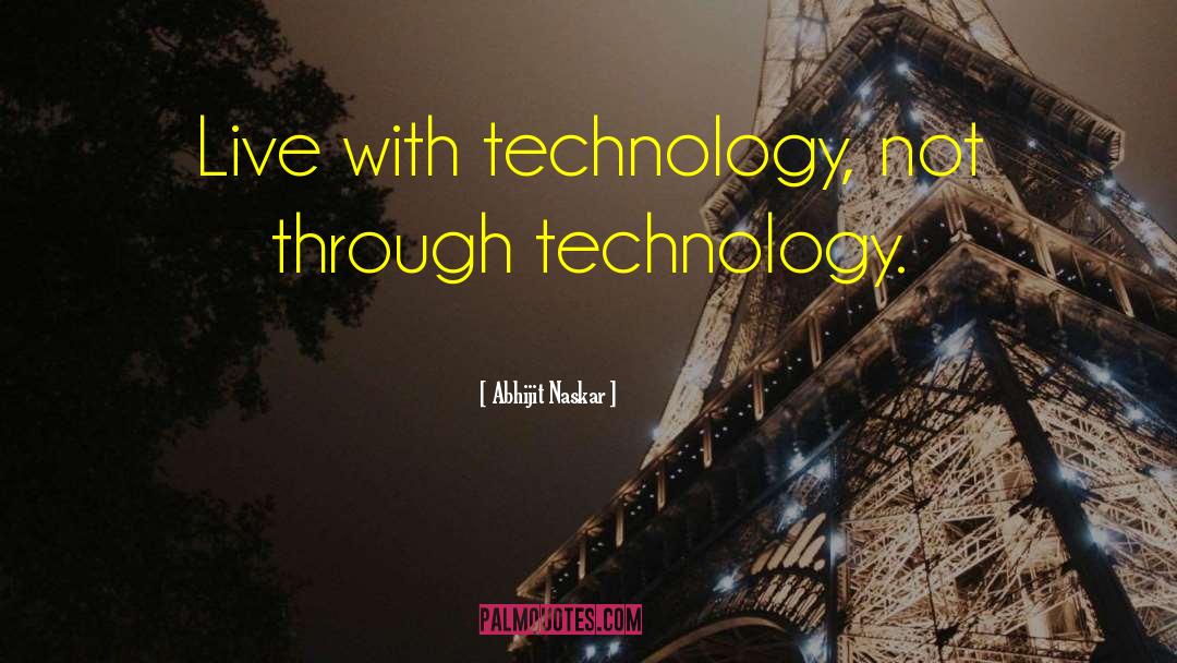 Technology Addiction quotes by Abhijit Naskar