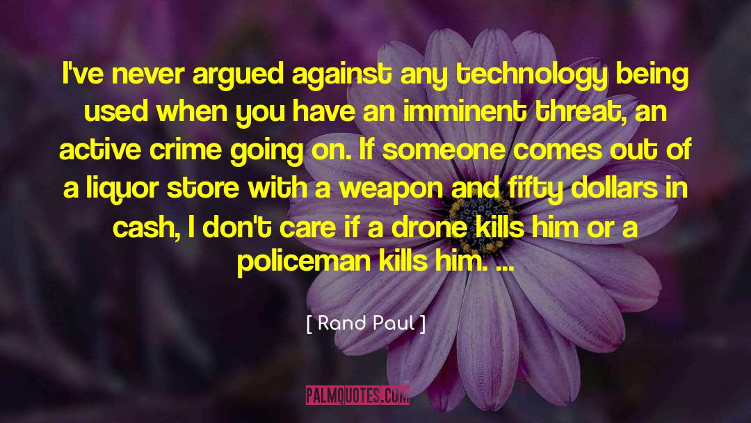 Technology And Society quotes by Rand Paul