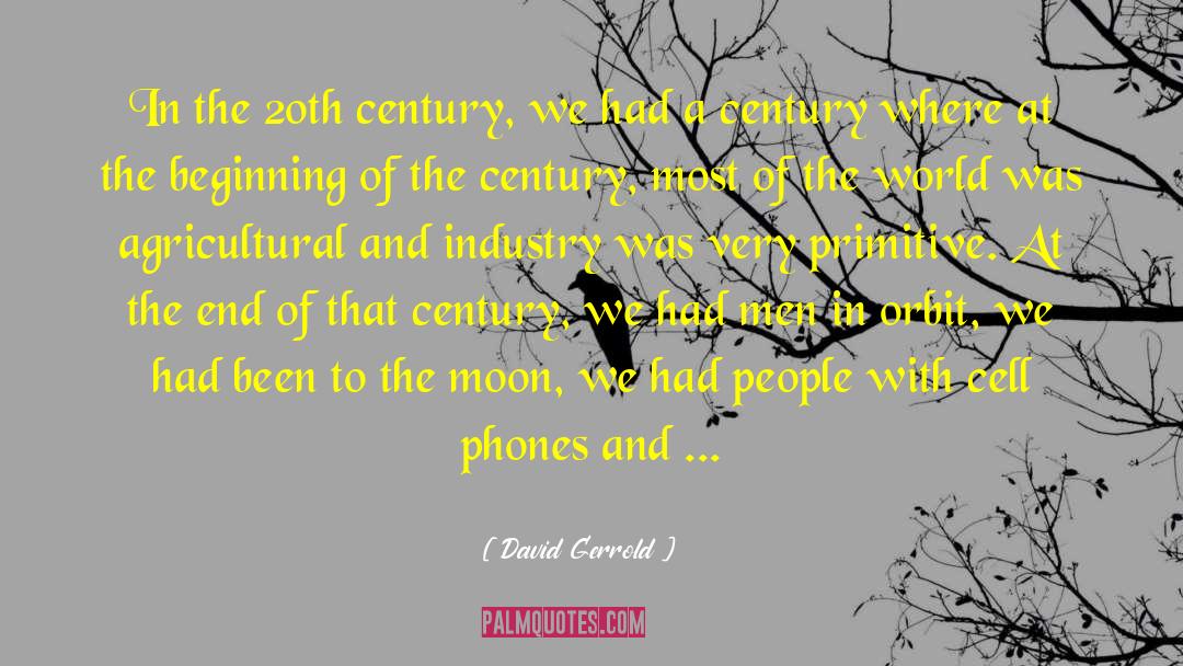Technology And Society quotes by David Gerrold