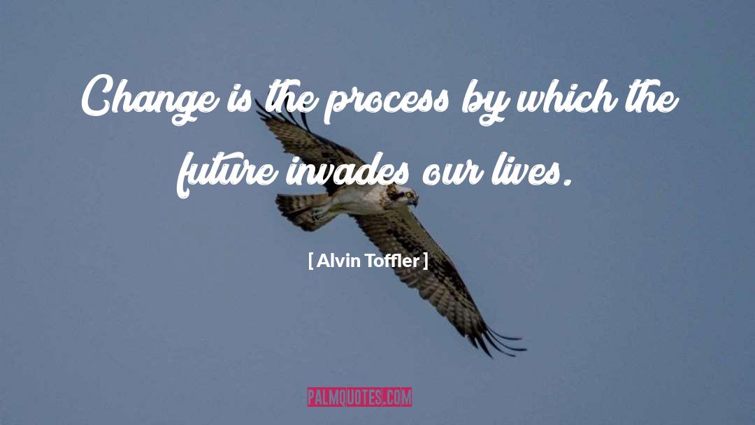 Technology Changing Our Lives quotes by Alvin Toffler