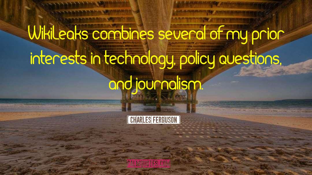 Technology Harms quotes by Charles Ferguson