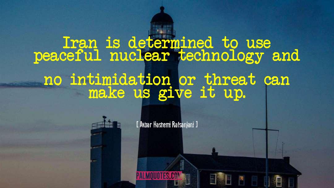 Technology Harms quotes by Akbar Hashemi Rafsanjani