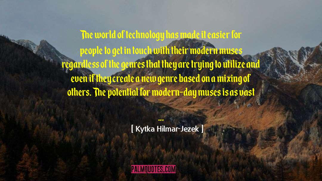 Technology Music Synthesizer quotes by Kytka Hilmar-Jezek