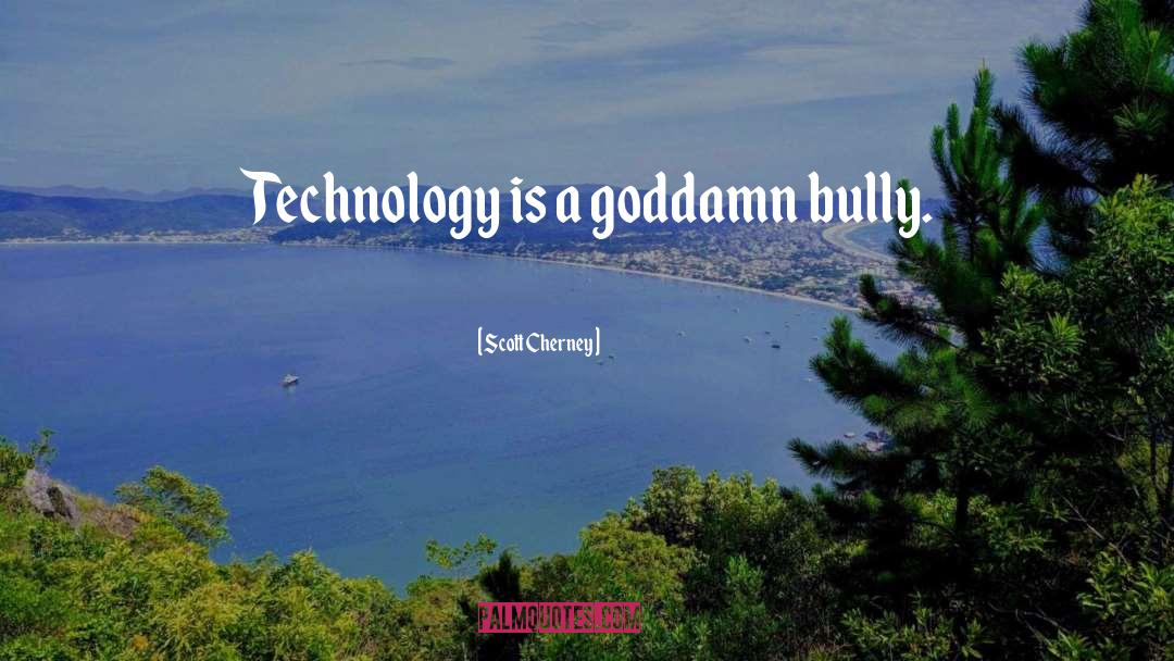 Technology quotes by Scott Cherney