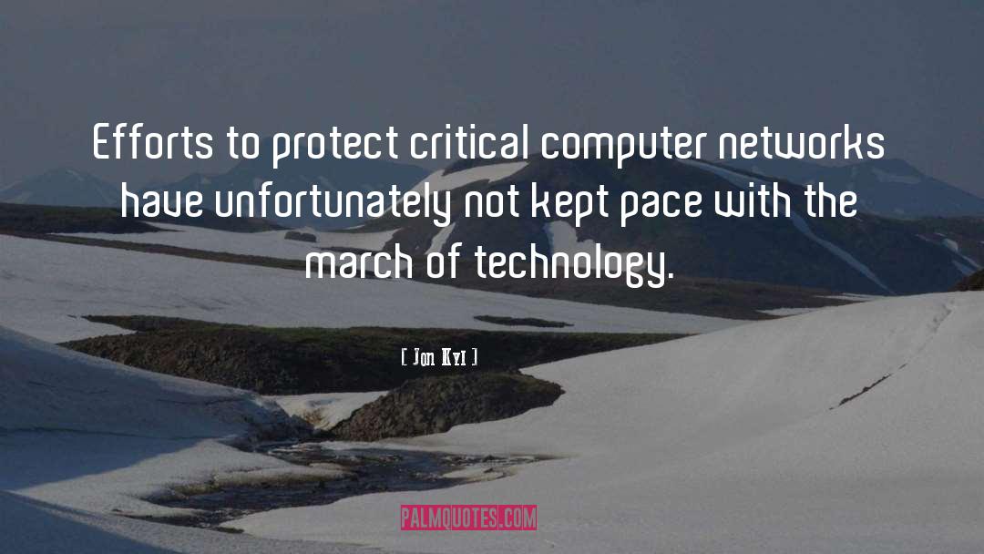 Technology quotes by Jon Kyl