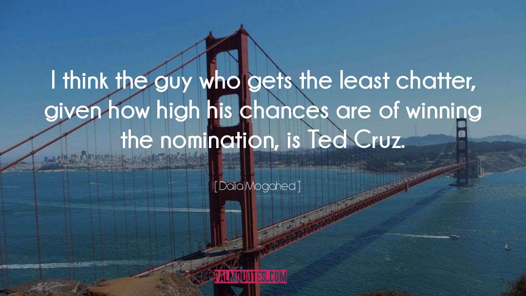 Ted Cruz quotes by Dalia Mogahed