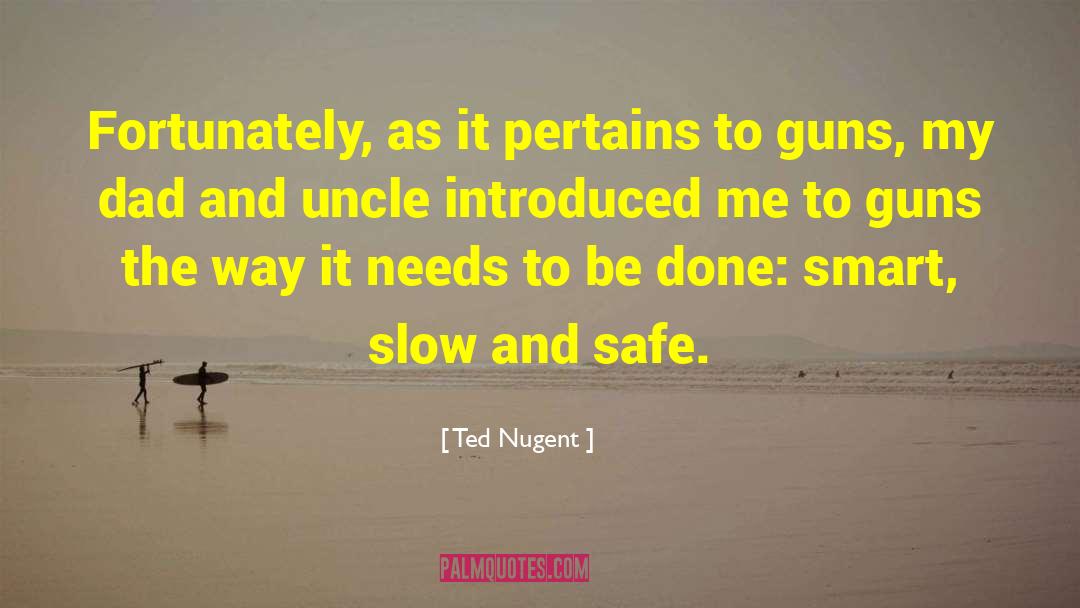Ted Polhemus quotes by Ted Nugent
