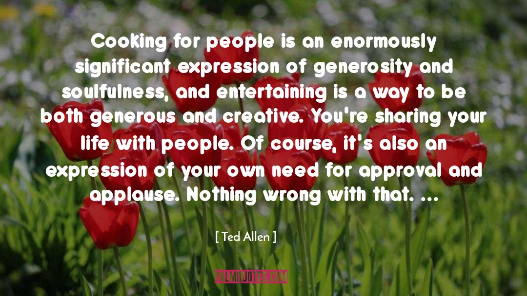 Ted Wiggins quotes by Ted Allen