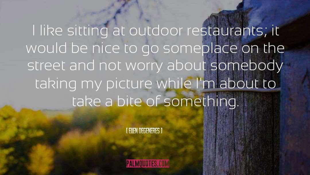 Tedder Outdoor quotes by Ellen DeGeneres