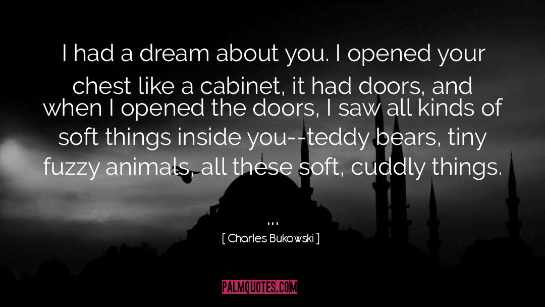 Teddy Bears quotes by Charles Bukowski