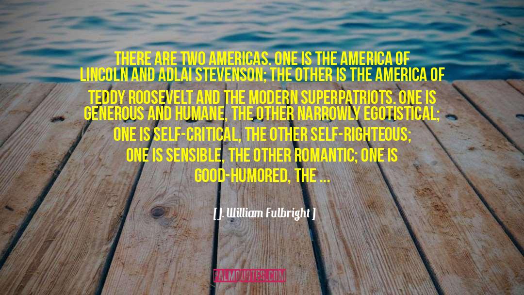 Teddy Roosevelt quotes by J. William Fulbright