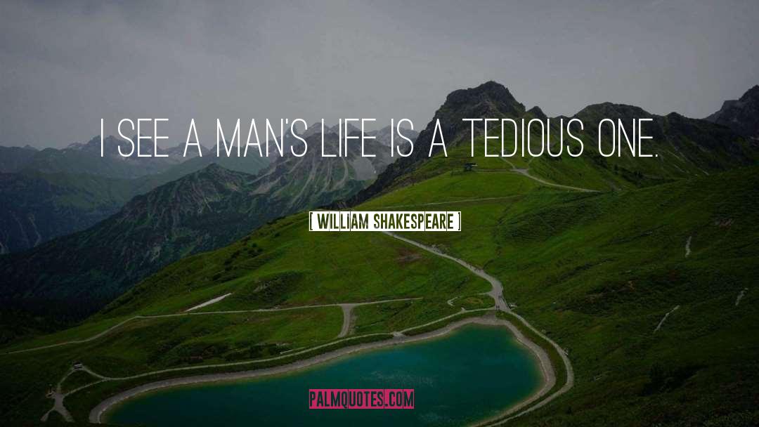 Tedious quotes by William Shakespeare