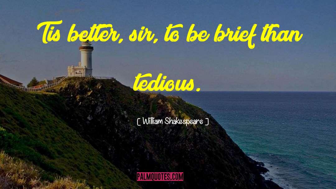 Tedious quotes by William Shakespeare