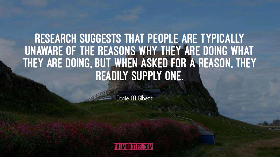 Tedious Research quotes by Daniel M. Gilbert