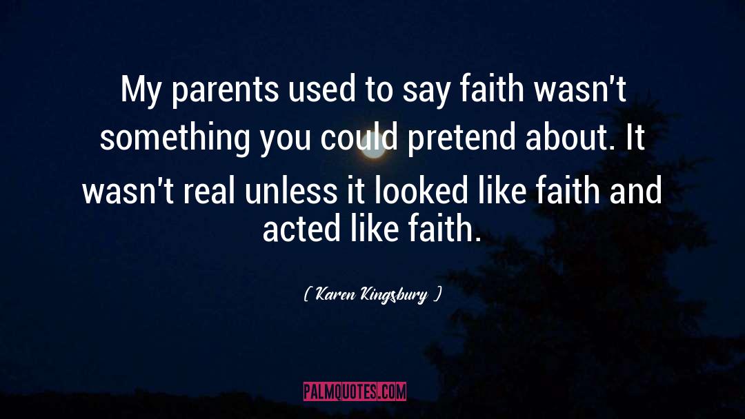 Teen Faith quotes by Karen Kingsbury