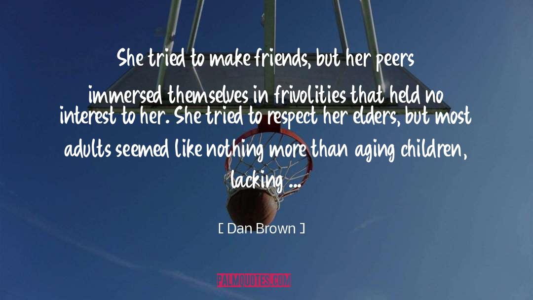 Teen Like Adults quotes by Dan Brown