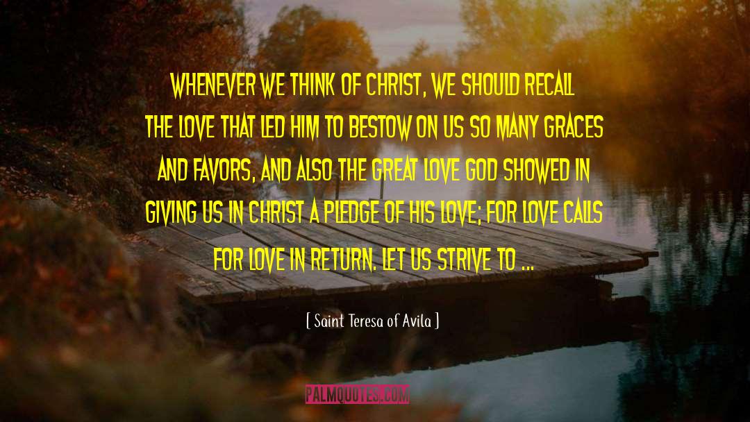 Teen Love quotes by Saint Teresa Of Avila