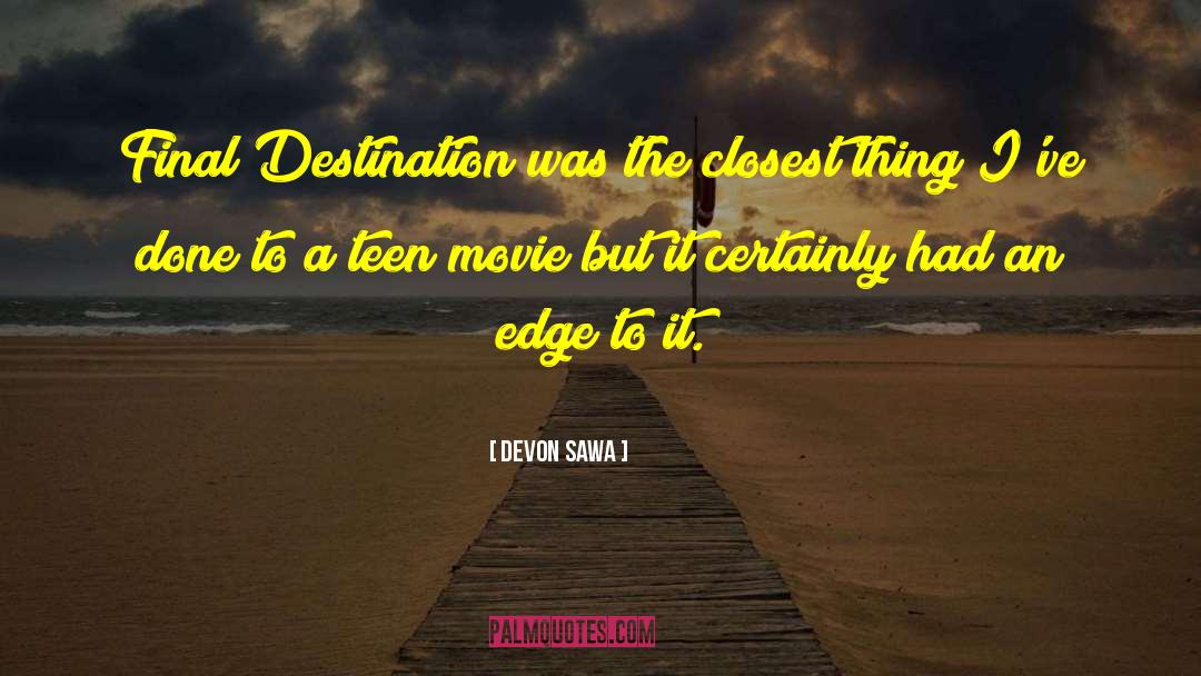 Teen Ministry quotes by Devon Sawa