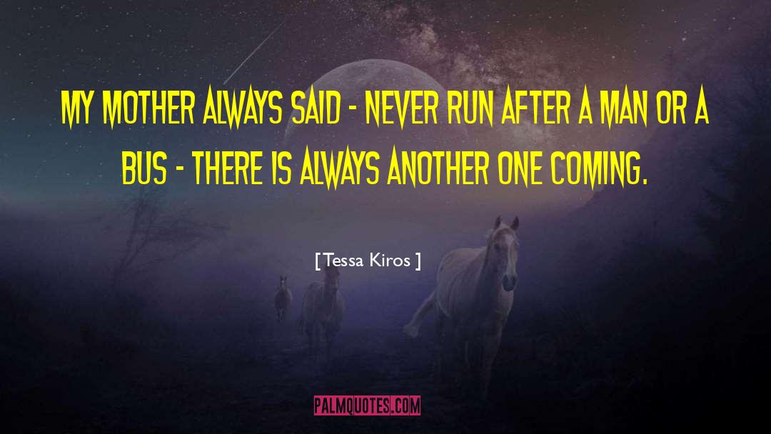Teen Mother quotes by Tessa Kiros