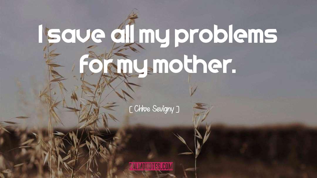 Teen Mother quotes by Chloe Sevigny