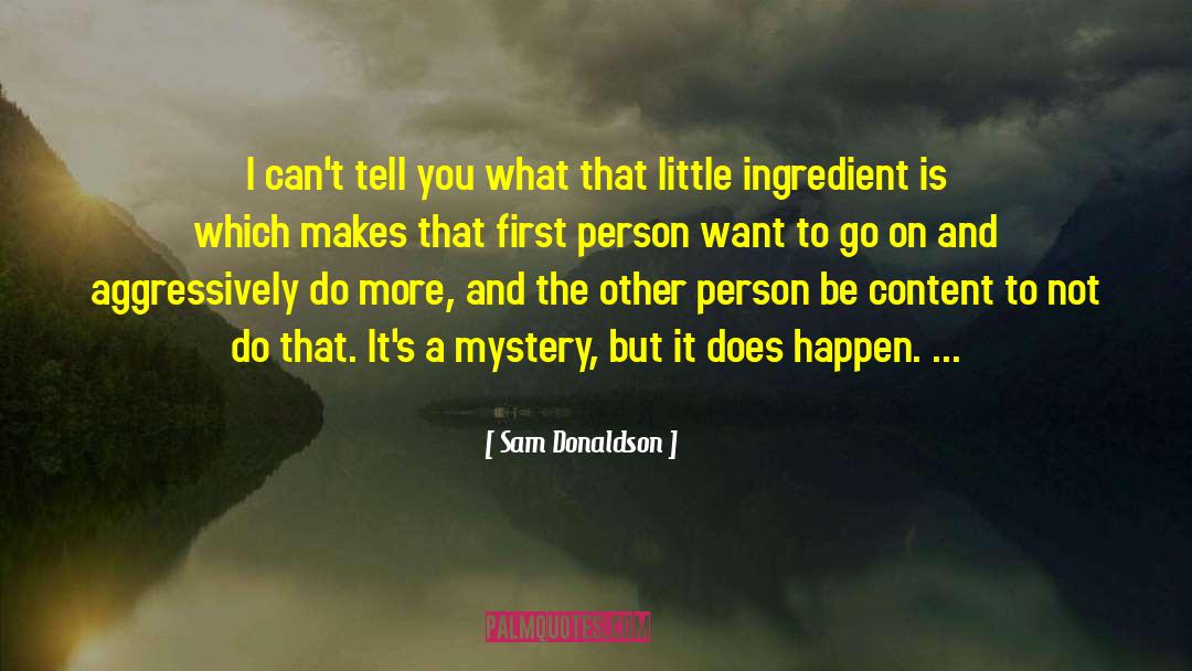 Teen Mystery quotes by Sam Donaldson