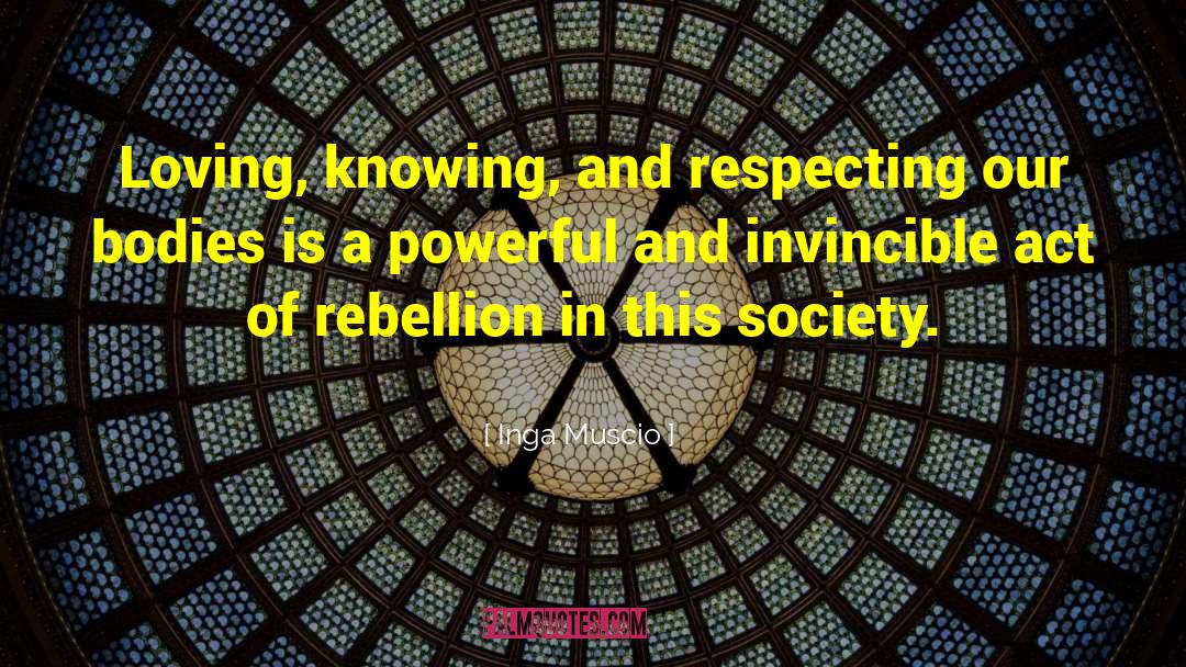 Teen Rebellion quotes by Inga Muscio