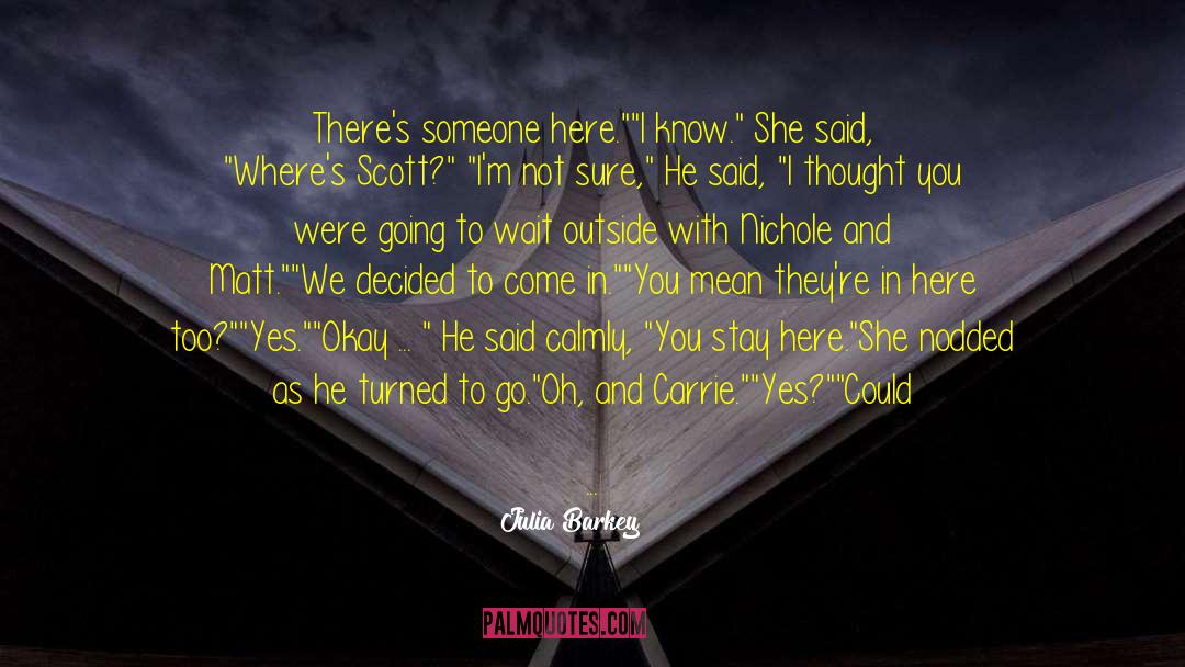 Teen Series quotes by Julia Barkey