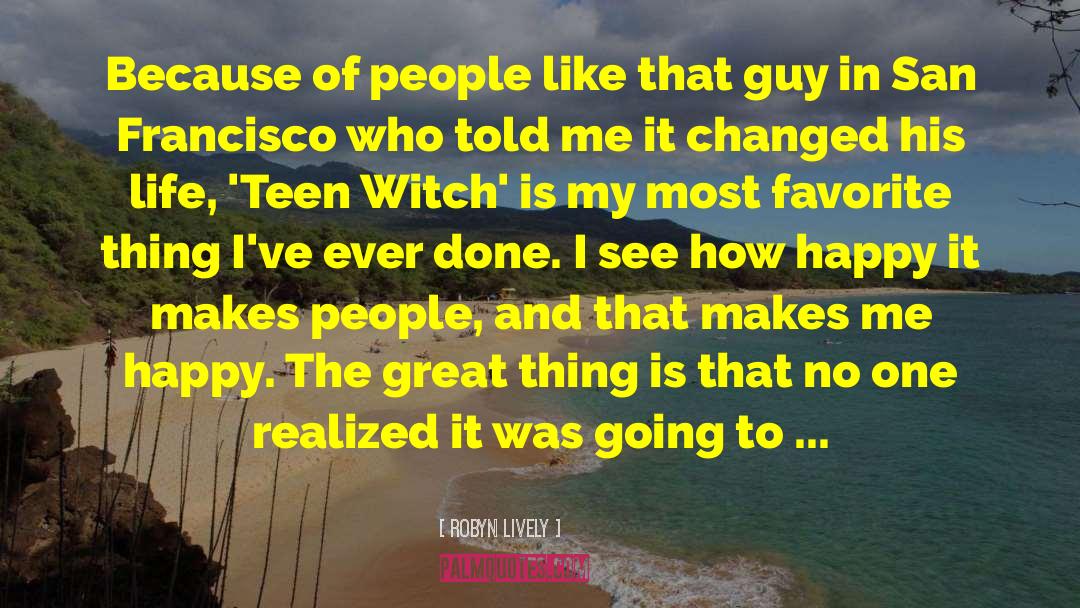 Teen Witch quotes by Robyn Lively