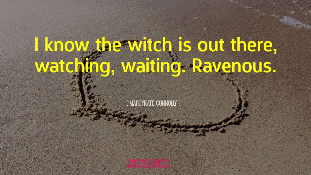 Teen Witch quotes by MarcyKate Connolly