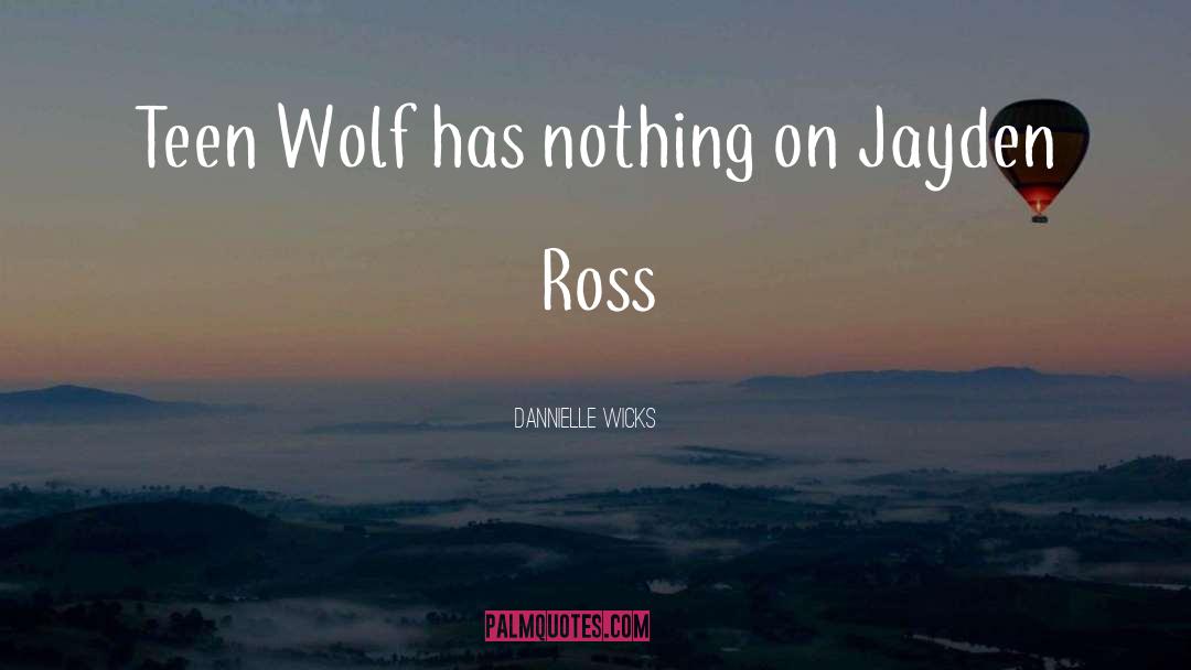 Teen Wolf quotes by Dannielle Wicks