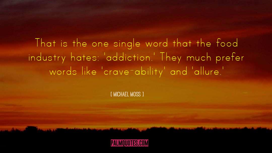 Teenage Addiction quotes by Michael Moss