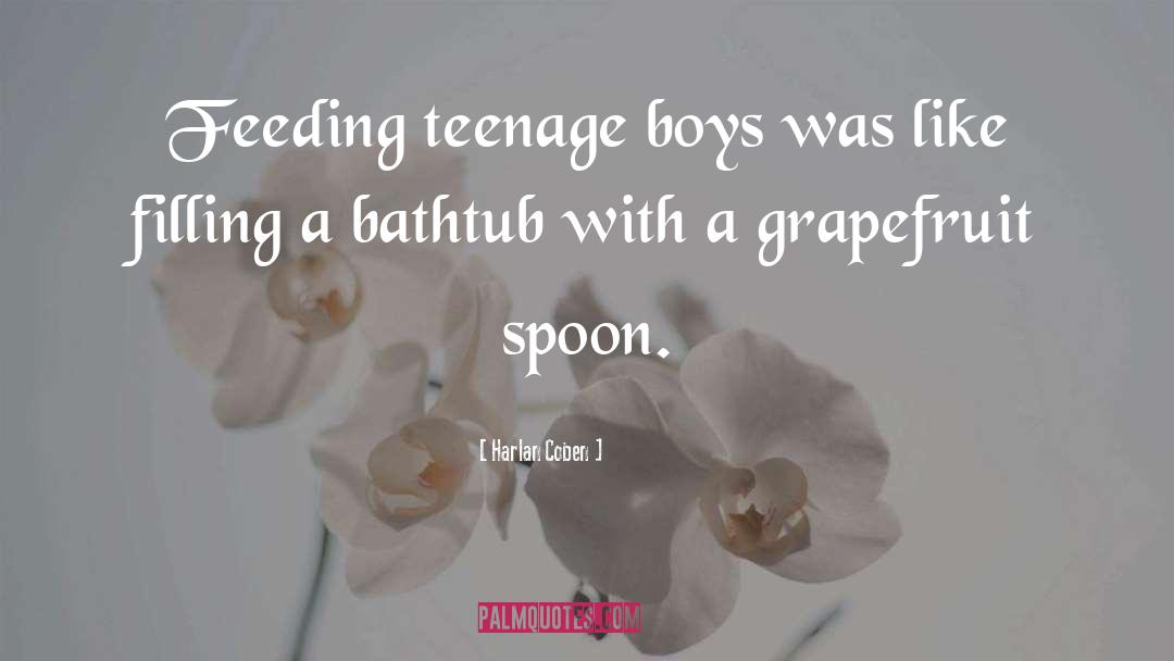 Teenage Boys quotes by Harlan Coben