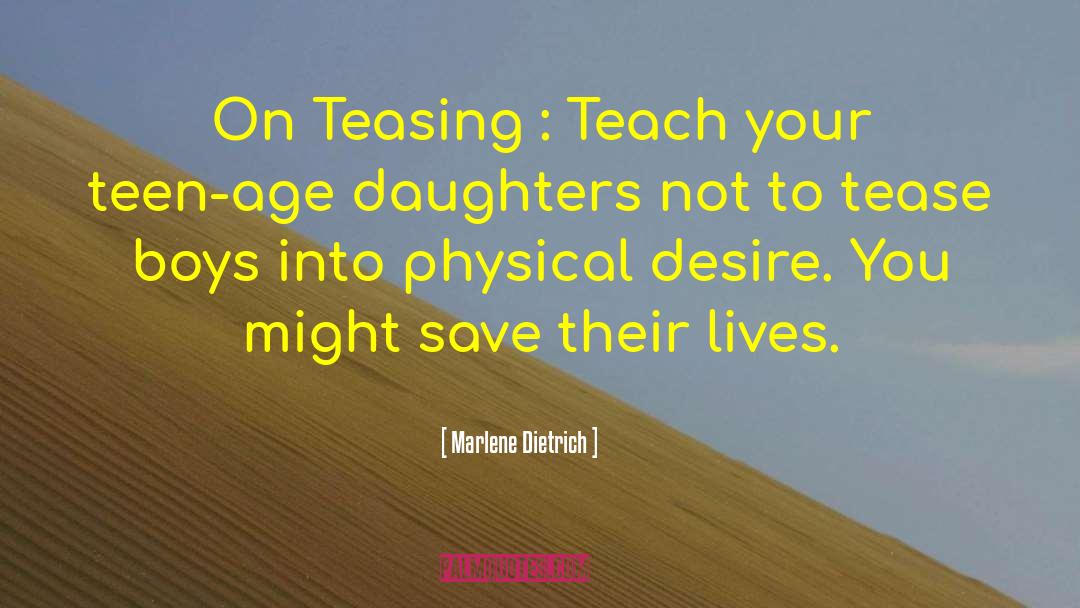 Teenage Daughter quotes by Marlene Dietrich